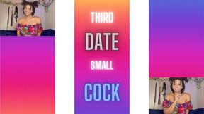 Third Date, Small Cock