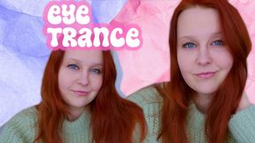 Eye trance