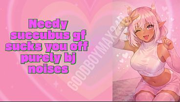 Needy succubus gf sucks you off - pure blowjob bj noises, throat noise, asmr audio porn