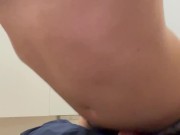 Intense humping to feel my balls hit the ground