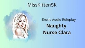 erotic audio roleplay - naughty nurse clara (english accent & all around dirty girl)