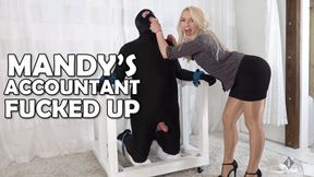 Mandy’s Accoutant Fucked Up