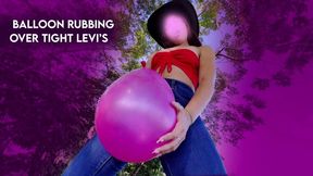 Balloon rubbing over tight levis
