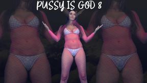 Pussy Is God 8