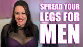 Spread Your Legs for Men