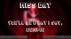 You'll Do What I Say, Cumpig