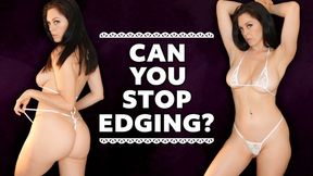 Can You Stop Edging Challenge