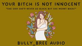 Your Bitch Is Not Innocent Audio