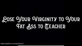 Lose Your Virginity to Your Fat Ass Teacher 1080p