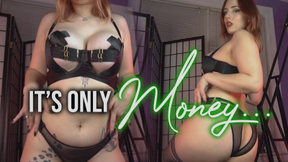 It's Only Money