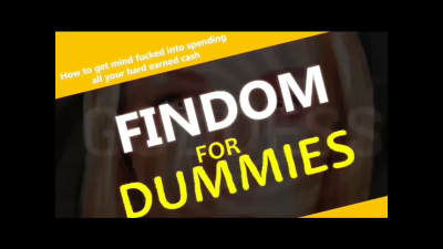 Findom for Dummies (24 Mins NO BLACK SCREEN)