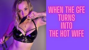 When the GFE turns into the Hot Wife