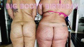 Big Booty Birthday