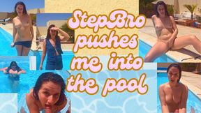 Stepbro pushes me into pool, so I tease him and end up sucking his cock!