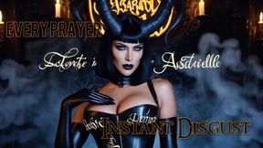 Every Prayer = Instant Disgust