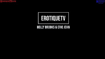 Erotique Entertainment - HOLLY BROOKS blonde slutty MILF filled with cum ERIC JOHN on ErotiqueTVLive