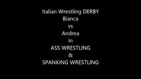 BIANCA VS ANDREA IN ASS BATTLE , SPANKING WRESTLING