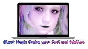 Black Magic Drains your Soul and Wallet