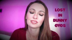 LOST in BUNNY'S EYES