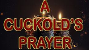 A CUCKOLD'S PRAYER
