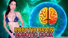 ROBOTIC BRAIN ROBOTIC COCK