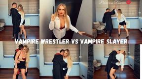 Vampire Wrestler vs Vampire Slayer MOV