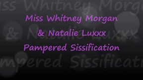 Miss Whitney Morgan & Natalie Luxx: Pampered Sissification POV