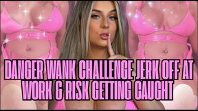 Danger Wank Challenge: Jerk Off at Work & Risk Getting Caught 😏💦