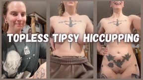 Topless Hiccupping