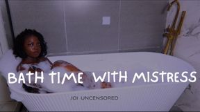 Bath Time With Mistress (JOI Uncensored)