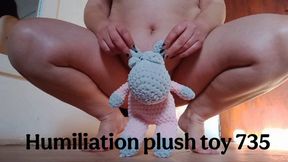Humiliation plush toy 735