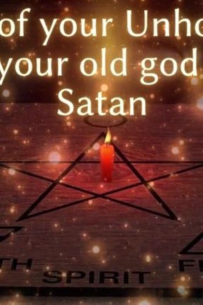 Step 3 of Your Unholying - From Your Old God to Me Satan