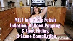 MILF Inflatable Fetish Inflation, Balloon Popping & Float Riding 3-Scene Compilation