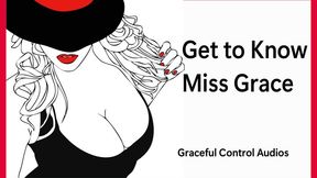 Get to Know Miss Grace - Sensual Domination - Graceful Control Audios