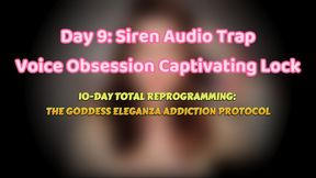 EP 9: Siren Audio Trap. Voice Obsession Captivating Lock