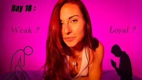 Day 18 : WEAK OR LOYAL 👀