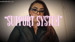Support System
