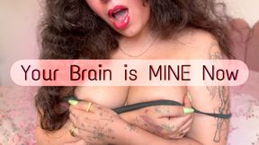 Your Brain is MINE Now