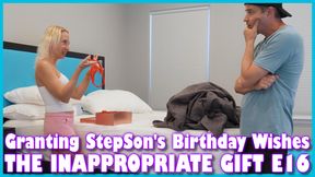 Granting StepSon's Birthday Wishes - THE INAPPROPRIATE GIFT E16 - MILF STELLA