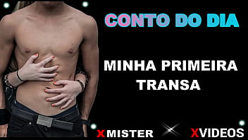 A MINHA PRIMEIRA TRANSA