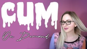 Cum On Demand