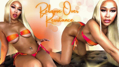 Relapse Over Resistance