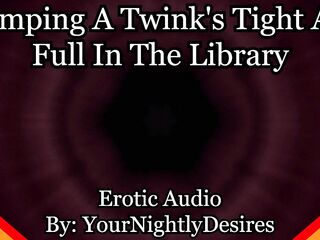 Twink Vigour-Bottom Is Your Library Anal Doxy (Erotic Audio for Dudes)