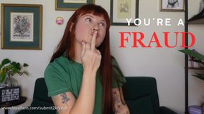 You’re A Fraud (Political Humiliation Loser Porn)