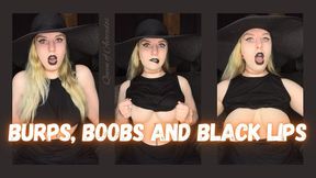Queen of Avocados showing off Burps, Boobs and Black Lips