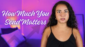 How Much You Send Matters