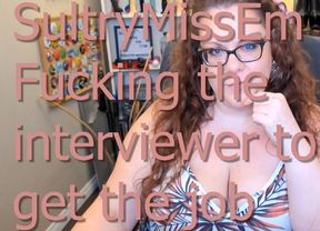 Fucking the interviewer to get the job