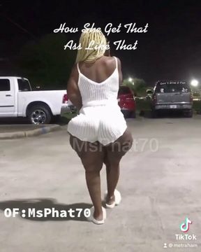 MsPhat70 - How To Get An Ass Like That