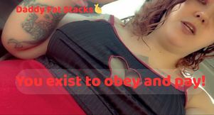 You Exist To Pay And Obey