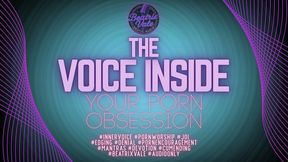 The Voice Inside Your Porn Obsession
